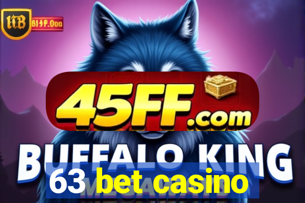 63 bet casino